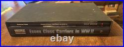 Essex Class Carriers in WWII Technical and Operational History withMaps/Jacket+