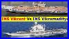 Indian-Aircraft-Carrier-Ins-Vikramaditya-Vs-Ins-Vikrant-Aircraft-Carrier-01-acgj