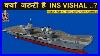 Indian-Defence-News-Ins-Vishal-The-Need-For-A-Third-Aircraft-Carrier-In-Indian-Navy-01-iok