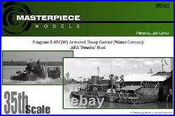 Program 5 ATC(W) Armored Troop Carrier (Water Cannon) Aka Douche Boat 1/35th