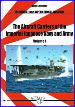 The Aircraft Carriers of the Imperial Japanese Navy and Army, Volume 1