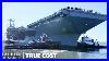 The-True-Cost-Of-The-Most-Advanced-Aircraft-Carrier-True-Cost-01-xkx