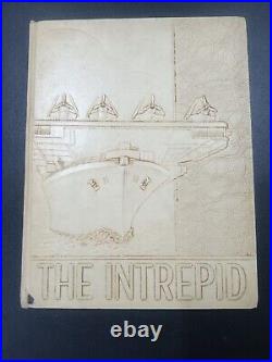 U. S. S. INTREPID Naval Aircraft Carrier U. S. Navy 1943-1945 Naval Combat (C)